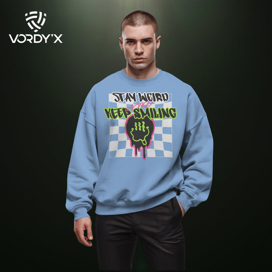 Vordy'X Stay Weird Pure Cotton Sweatshirt