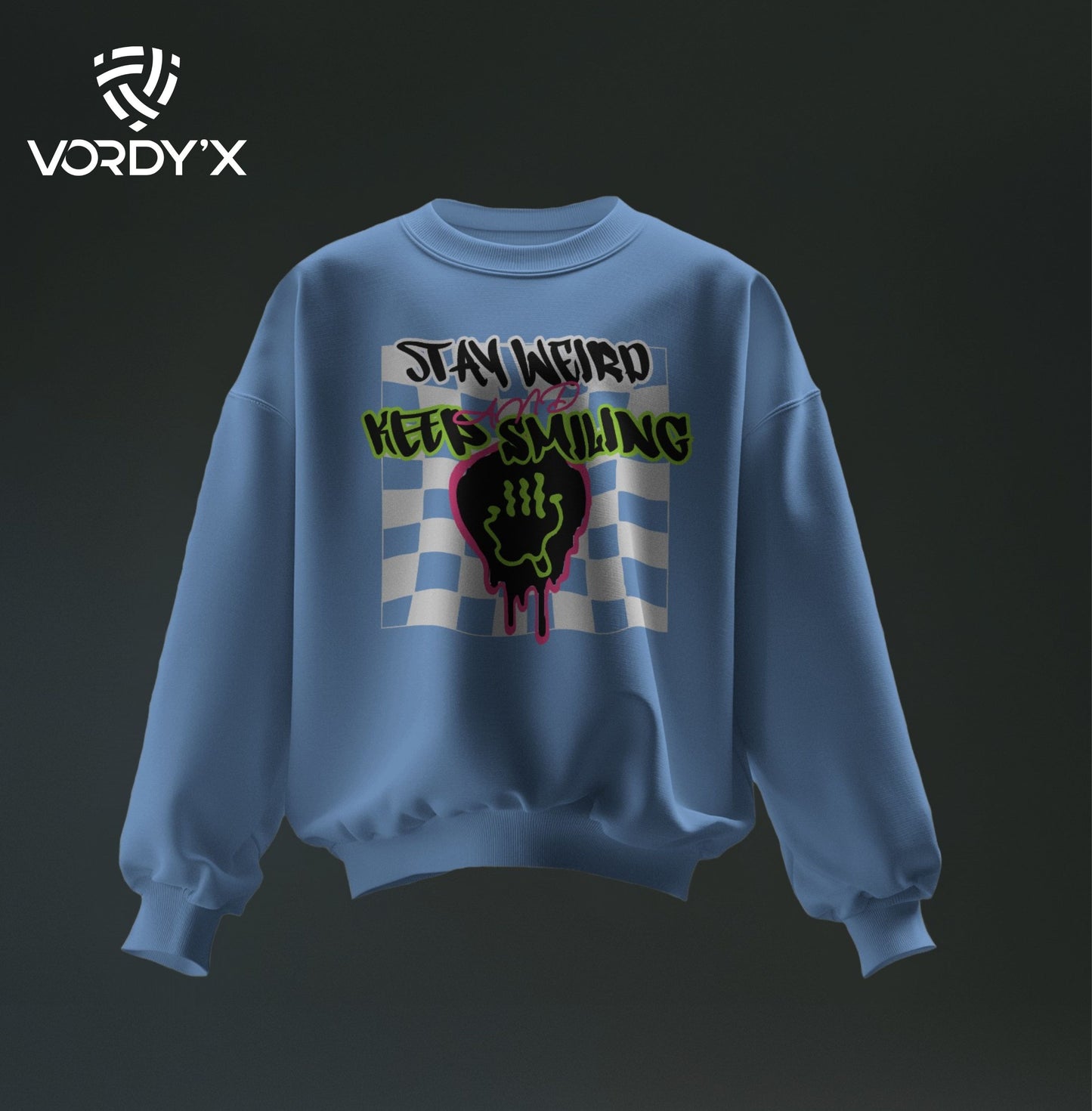 Vordy'X Stay Weird Pure Cotton Sweatshirt