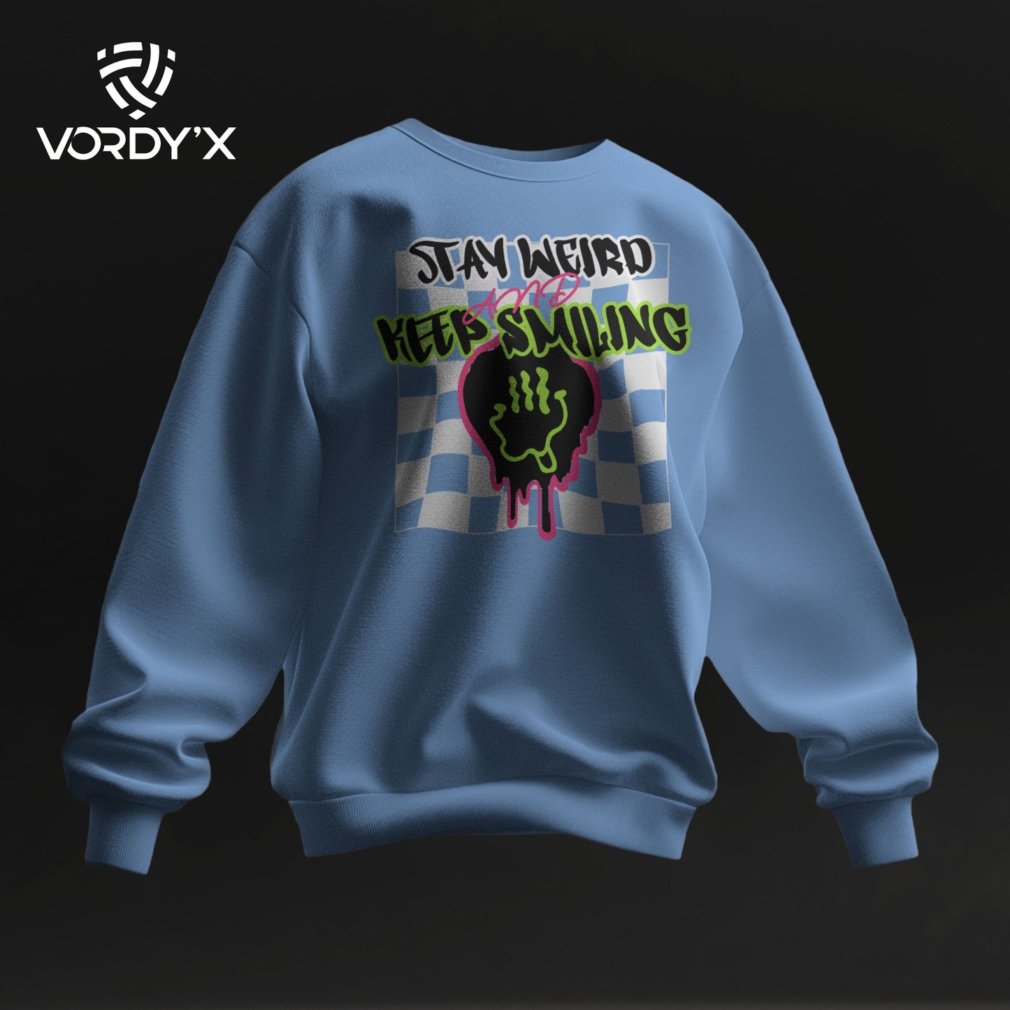 Vordy'X Stay Weird Pure Cotton Sweatshirt